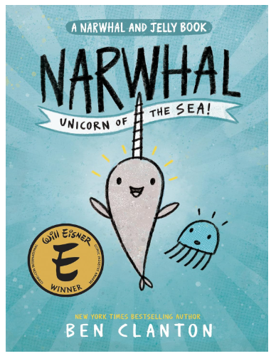 Narwhal and Jelly, unicorn of the Sea, Ben Clanton
